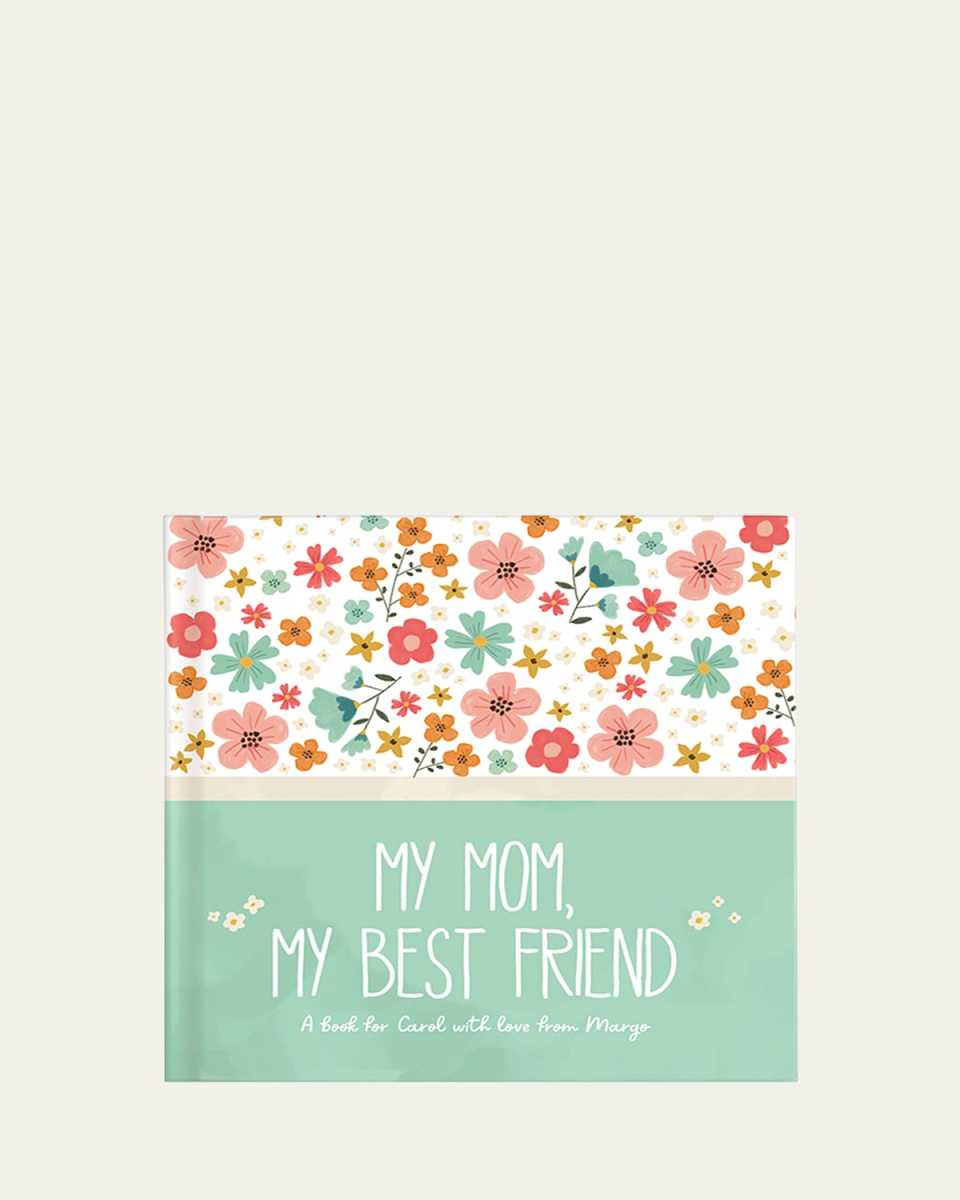 "My Mom, My Best Friend" Personalized Book by Caroline Burns
